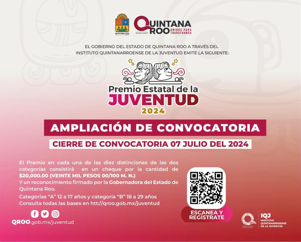 IQJ EXTIENDE CIERRE DE LA CONVOCATORIA DEL PREMIO ESTATAL DE LA JUVENTUD 2024